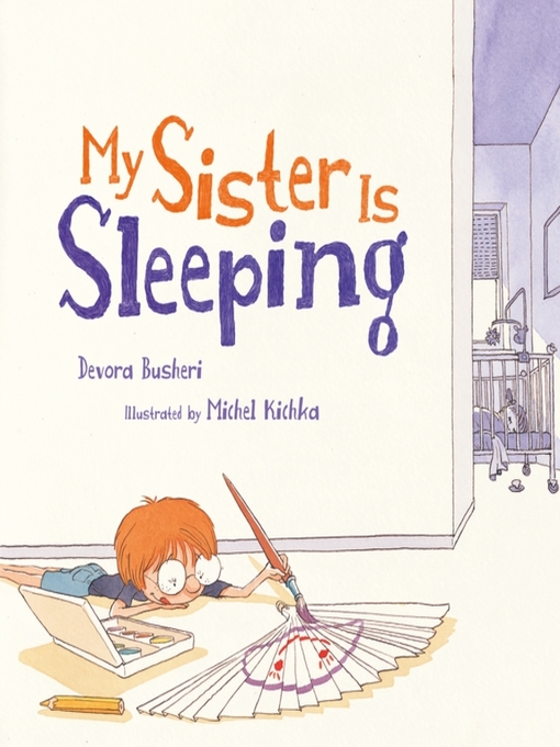Title details for My Sister Is Sleeping by Devora Busheri - Wait list